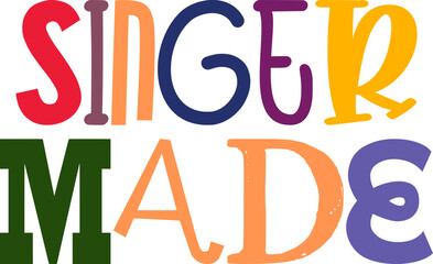 Singer Made Hand Lettering Illustration for Bookmark , Banner, T-Shirt Design, Icon