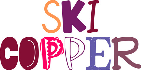 Ski Copper Hand Lettering Illustration for Social Media Post, Newsletter, Magazine, Infographic