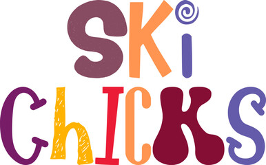 Ski Chicks Calligraphy Illustration for Motion Graphics, Book Cover, Packaging, Banner