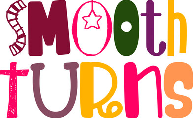 Smooth Turns Hand Lettering Illustration for Packaging, Gift Card, Newsletter, Brochure