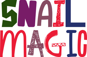 Snail Magic Typography Illustration for Motion Graphics, Decal, Packaging, Sticker 