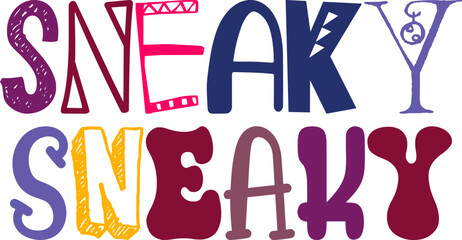 Sneaky Sneaky Calligraphy Illustration for Packaging, Brochure, Postcard , Social Media Post