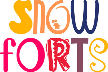Snow Forts Typography Illustration for T-Shirt Design, Logo, Magazine, Social Media Post