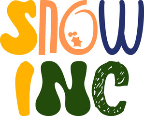 Snow Inc Hand Lettering Illustration for T-Shirt Design, Sticker , Infographic, Motion Graphics
