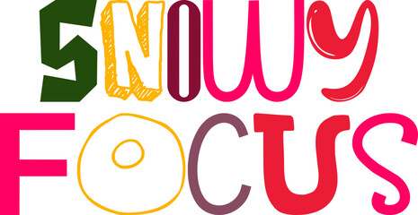 Snowy Focus Calligraphy Illustration for Newsletter, Banner, Decal, Stationery