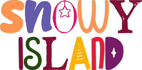Snowy Island Hand Lettering Illustration for Postcard , Flyer, Decal, Motion Graphics