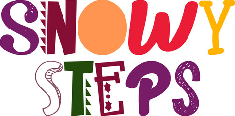 Snowy Steps Hand Lettering Illustration for Mug Design, Infographic, Social Media Post, Book Cover
