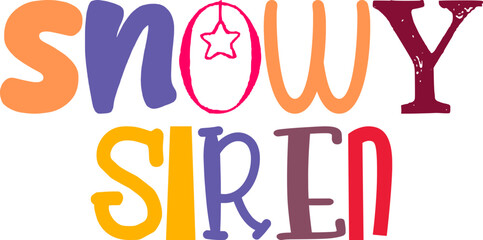 Snowy Siren Typography Illustration for Poster, Brochure, Presentation , T-Shirt Design