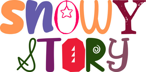 Snowy Story Hand Lettering Illustration for Social Media Post, Poster, Magazine, Flyer