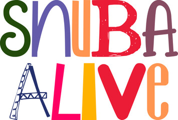 Snuba Alive Typography Illustration for Banner, Gift Card, Brochure, Stationery