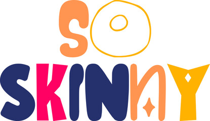 So Skinny Hand Lettering Illustration for Book Cover, Packaging, Gift Card, Newsletter