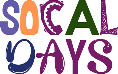 Socal Days Calligraphy Illustration for Newsletter, Flyer, Presentation , Decal