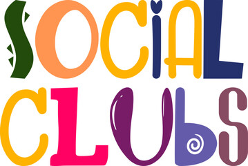 Social Clubs Typography Illustration for Decal, Social Media Post, Newsletter, Magazine