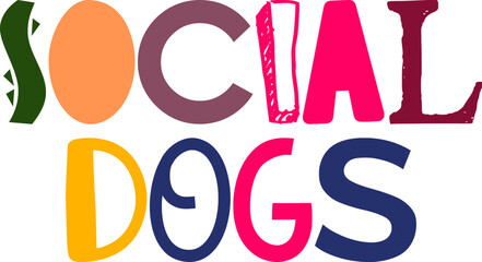 Social Dogs Typography Illustration for Brochure, Mug Design, Logo, Bookmark 