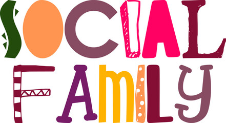 Social Family Typography Illustration for Sticker , Packaging, Logo, Label