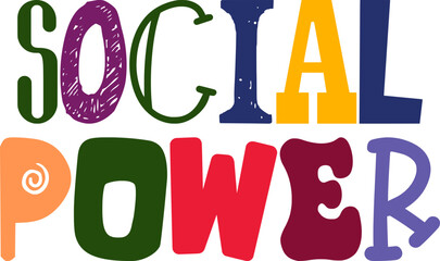 Social Power Hand Lettering Illustration for Brochure, Decal, Social Media Post, T-Shirt Design