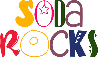 Soda Rocks Hand Lettering Illustration for Sticker , Newsletter, Gift Card, Mug Design