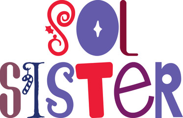 Sol Sister Typography Illustration for Brochure, Gift Card, Social Media Post, T-Shirt Design