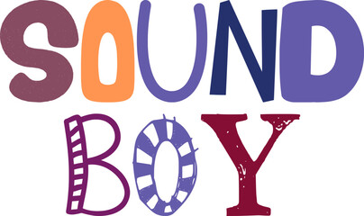 Sound Boy Typography Illustration for Gift Card, Stationery, Magazine, Infographic