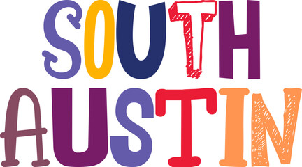 South Austin Hand Lettering Illustration for Decal, Magazine, Flyer, Banner