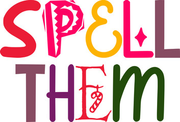 Spell Them Hand Lettering Illustration for Bookmark , Sticker , Gift Card, Social Media Post