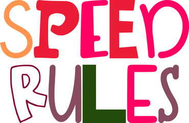 Speed Rules Calligraphy Illustration for Magazine, Bookmark , Logo, Postcard 