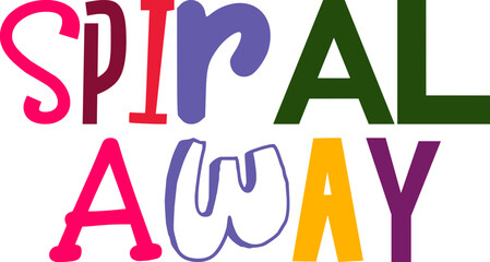 Spiral Away Hand Lettering Illustration for Motion Graphics, Gift Card, Bookmark , Postcard 