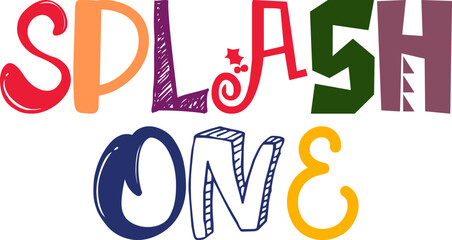 Splash One Hand Lettering Illustration for Postcard , Sticker , Motion Graphics, Social Media Post
