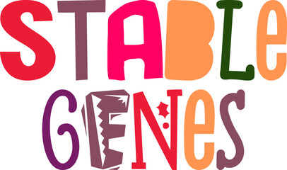Stable Genes Hand Lettering Illustration for Poster, Motion Graphics, Magazine, Newsletter