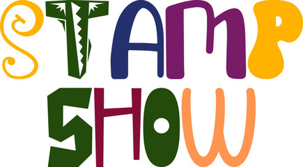 Stamp Show Calligraphy Illustration for Decal, Book Cover, Packaging, Social Media Post