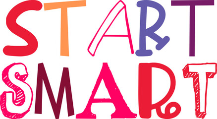 Start Smart Hand Lettering Illustration for Icon, Postcard , Sticker , Label