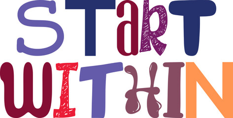 Start Within Calligraphy Illustration for Book Cover, Postcard , Label, Icon