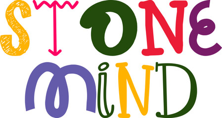 Stone Mind Hand Lettering Illustration for T-Shirt Design, Motion Graphics, Icon, Packaging
