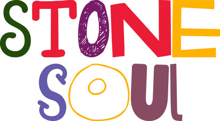 Stone Soul Typography Illustration for Gift Card, Motion Graphics, Label, Sticker 