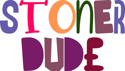 Stoner Dude Typography Illustration for Label, Icon, Flyer, Packaging