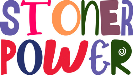 Stoner Power Typography Illustration for Book Cover, Decal, Stationery, Mug Design