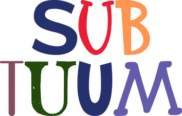 Sub Tuum Hand Lettering Illustration for Brochure, Motion Graphics, Social Media Post, Postcard 