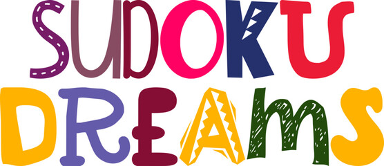 Sudoku Dreams Hand Lettering Illustration for Postcard , Book Cover, Poster, Bookmark 