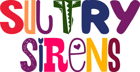 Sultry Sirens Calligraphy Illustration for Brochure, Postcard , Label, Logo