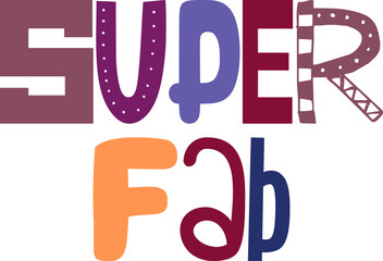 Super Fab Hand Lettering Illustration for Book Cover, Decal, Motion Graphics, Label