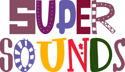 Super Sounds Calligraphy Illustration for Icon, Decal, Brochure, Infographic
