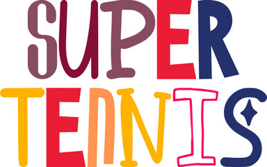 Super Tennis Typography Illustration for Brochure, T-Shirt Design, Gift Card, Logo