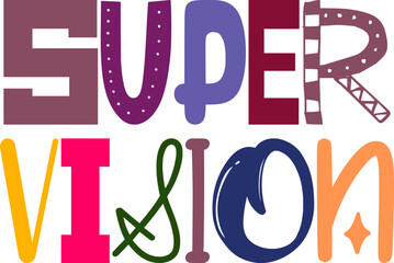 Super Vision Hand Lettering Illustration for Book Cover, Banner, Motion Graphics, Stationery