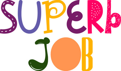 Superb Job Calligraphy Illustration for Poster, Infographic, Logo, Presentation 