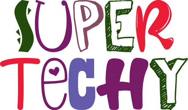 Super Techy Typography Illustration for Sticker , Postcard , Flyer, Packaging