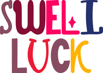 Swell Luck Calligraphy Illustration for Motion Graphics, Label, Infographic, Presentation 