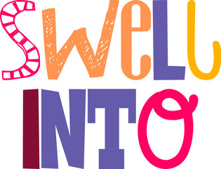 Swell Into Hand Lettering Illustration for Bookmark , Stationery, Icon, Poster