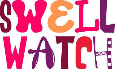 Swell Watch Typography Illustration for Book Cover, Postcard , Icon, Sticker 