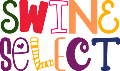 Swine Select Typography Illustration for Social Media Post, Logo, Magazine, Packaging