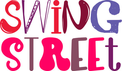 Swing Street Typography Illustration for Brochure, Motion Graphics, Social Media Post, Presentation 